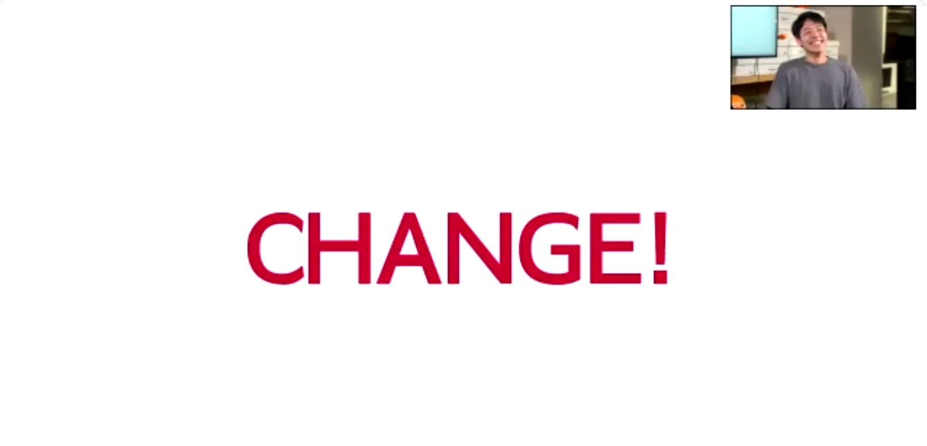 CHANGE!
